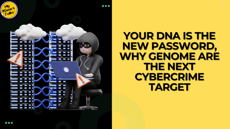 Your DNA Is the New Password, Why Genomes Are the Next Cybercrime Target